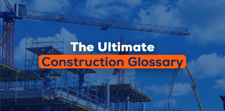 The Ultimate Construction Glossary for Estimators 2026