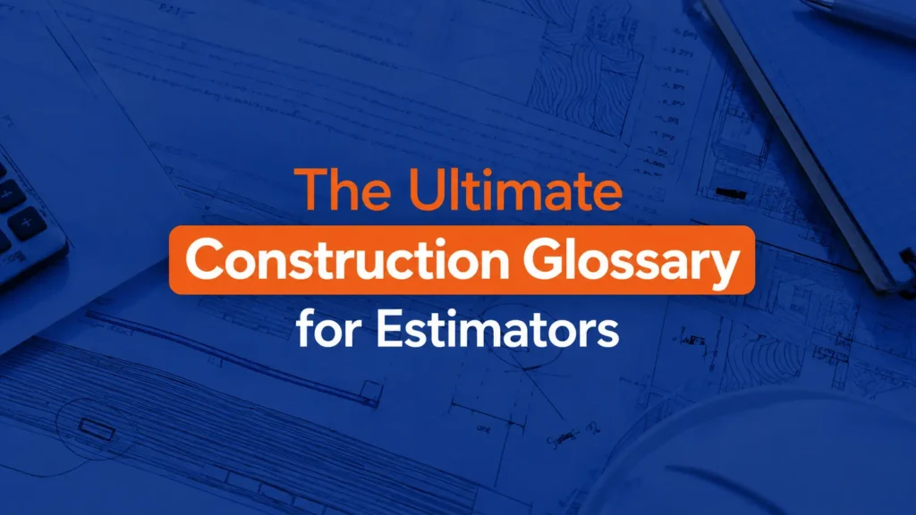 The Ultimate Construction Glossary for Estimators